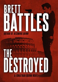 The Destroyed - Brett Battles