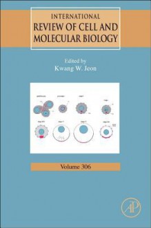 International Review of Cell and Molecular Biology - Kwang W. Jeon