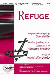 Refuge: Based on Symphony No. 1, Movement 4 by Johannes Brahms - David Allen Fettke, Tom Fettke, Johannes Brahms