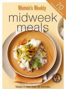 Midweek Meals ("Australian Women's Weekly" Mini) - Susan Tomnay