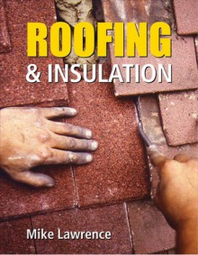 Roofing & Insulation - Mike Lawrence