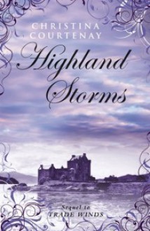 Highland Storms - Christina Courtenay