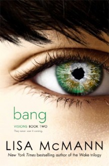 Bang - Lisa McMann