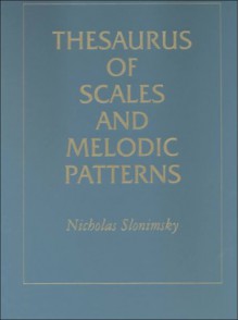 Thesaurus of Scales and Melodic Patterns (Hardcover) - Nicolas Slonimsky