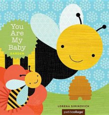 You Are My Baby: Garden - Lorena Siminovich