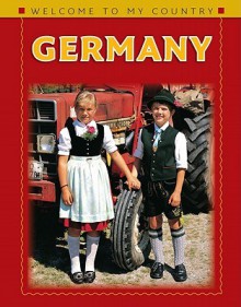 Germany (Welcome to My Country) - Nicole Frank, Richard A. Lord