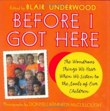 Before I Got Here: The Wondrous Things We Hear When We Listen to the Souls of Our Children - Blair Underwood