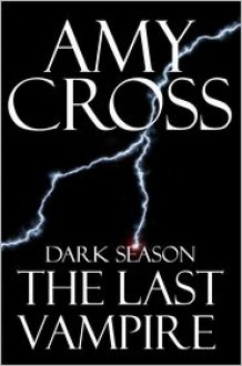 The Last Vampire - Amy Cross