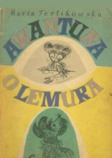 Awantura o lemura - Maria Terlikowska