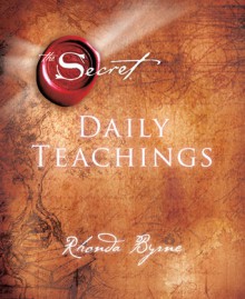 The Secret Daily Teachings - Rhonda Byrne