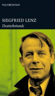 Deutschstunde - Siegfried Lenz