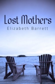 Lost Mothers - Elizabeth Barrett