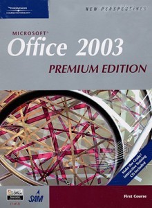 New Perspectives on Microsoft Office 2003, First Course - Ann Shaffer, Patrick Carey, Kathy T. Finnegan