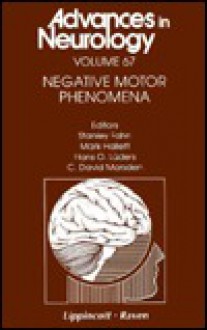 Negative Motor Phenomena - Stanley Fahn, Hans O. Luders, Mark Hallett