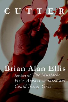 Cutter - Brian Alan Ellis