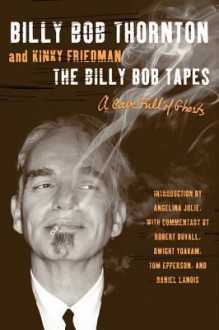 Cave Full of Ghosts: The Billy Bob Tapes - Billy Bob Thornton, Kinky Friedman