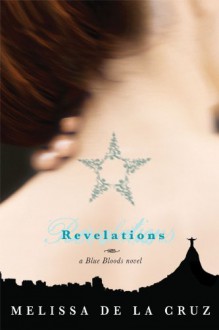 Revelations (Blue Blood, Book 3) (Blue Bloods Novel) - Melissa de la Cruz