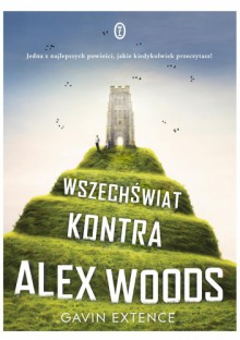 Wszechświat kontra Alex Woods - Gavin Extence