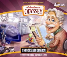 The Grand Design (Adventures in Odyssey #56) - AIO Team