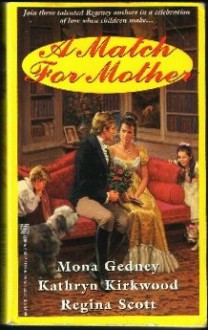 A Match For Mother - Mona K. Gedney, Regina Scott