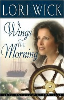 Wings of the Morning - Lori Wick