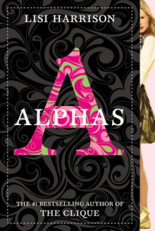 Alphas - Lisi Harrison