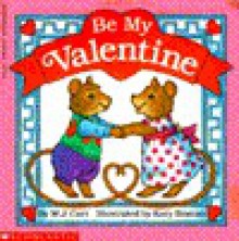 Be My Valentine - M.J. Carr, Katy Bratun