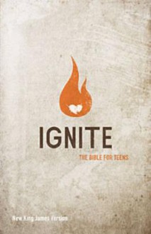 Ignite-NKJV: The Bible for Teens - Thomas Nelson Publishers