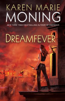 Dreamfever - Karen Marie Moning