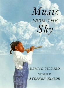 Music from the Sky - Denise Gillard, Stephen Taylor