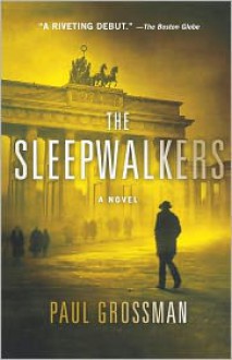 The Sleepwalkers - Paul Grossman