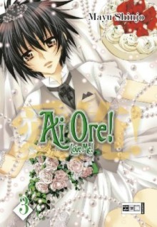 Ai Ore! Love me! Vol. 6 - Mayu Shinjo, Christine Steinle