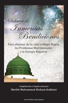 Salawat de Inmensas Bendiciones - Shaykh Muhammad Hisham Kabbani, Shaykh Muhammad Nazim Adil Haqqani, Shaykh Abdallah Al-Fa'iz Ad-Daghestani