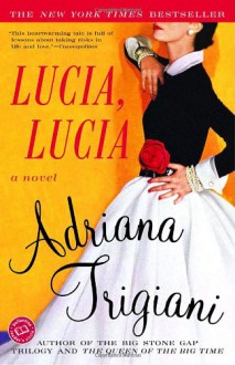 Lucia, Lucia - Adriana Trigiani