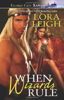 When Wizards Rule - Lora Leigh