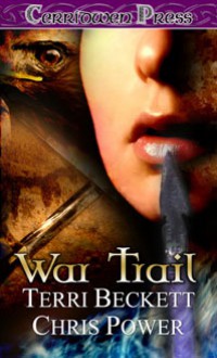 War Trail - Terri Beckett, Chris Power