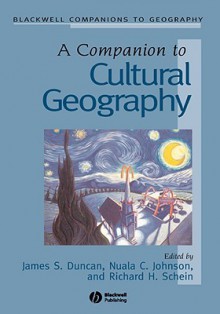 A Companion to Cultural Geography - James S. Duncan, John Agnew