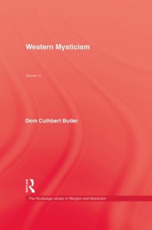 Western Mysticism: 3 (Kegan Paul Library of Religion and Mysticism) - BUTLER