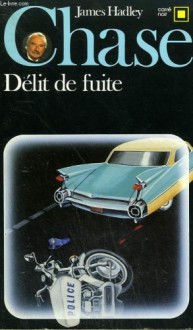 Délit de fuite - James Hadley Chase