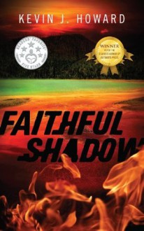 Faithful Shadow - Kevin J. Howard