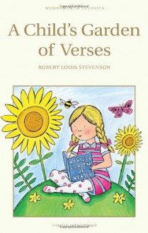 A Child's Garden of Verses - Robert Louis Stevenson