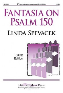 Fantasia on Psalm 150 - Linda Spevacek