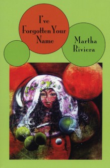 I Have Forgotten Your Name - Martha Riviera, Mary Berg