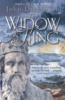 The Widow And The King - John G.H. Dickinson