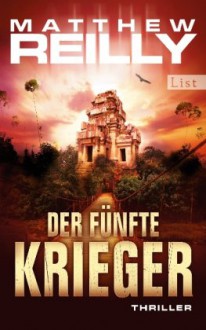 Der Fünfte Krieger Thriller - Sepp Leeb, Matthew Reilly