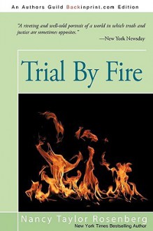 Trial by Fire - Nancy Taylor Rosenberg