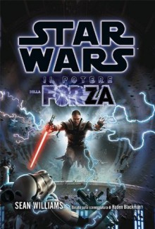 Star Wars Il Potere della Forza (Italian Edition) - Sean Williams