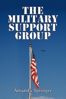 The Military Support Group - Amanda Springer
