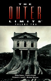 The Outer Limits, Volume Two - Diane Duane, Richard A. Lupoff, Michael Marano, Fredric Brown