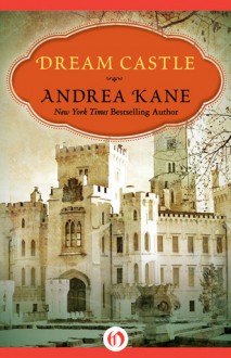 Dream Castle - Andrea Kane